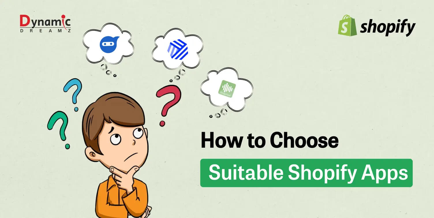 How to Choose the Right Shopify App: A Comprehensive Selection Guide