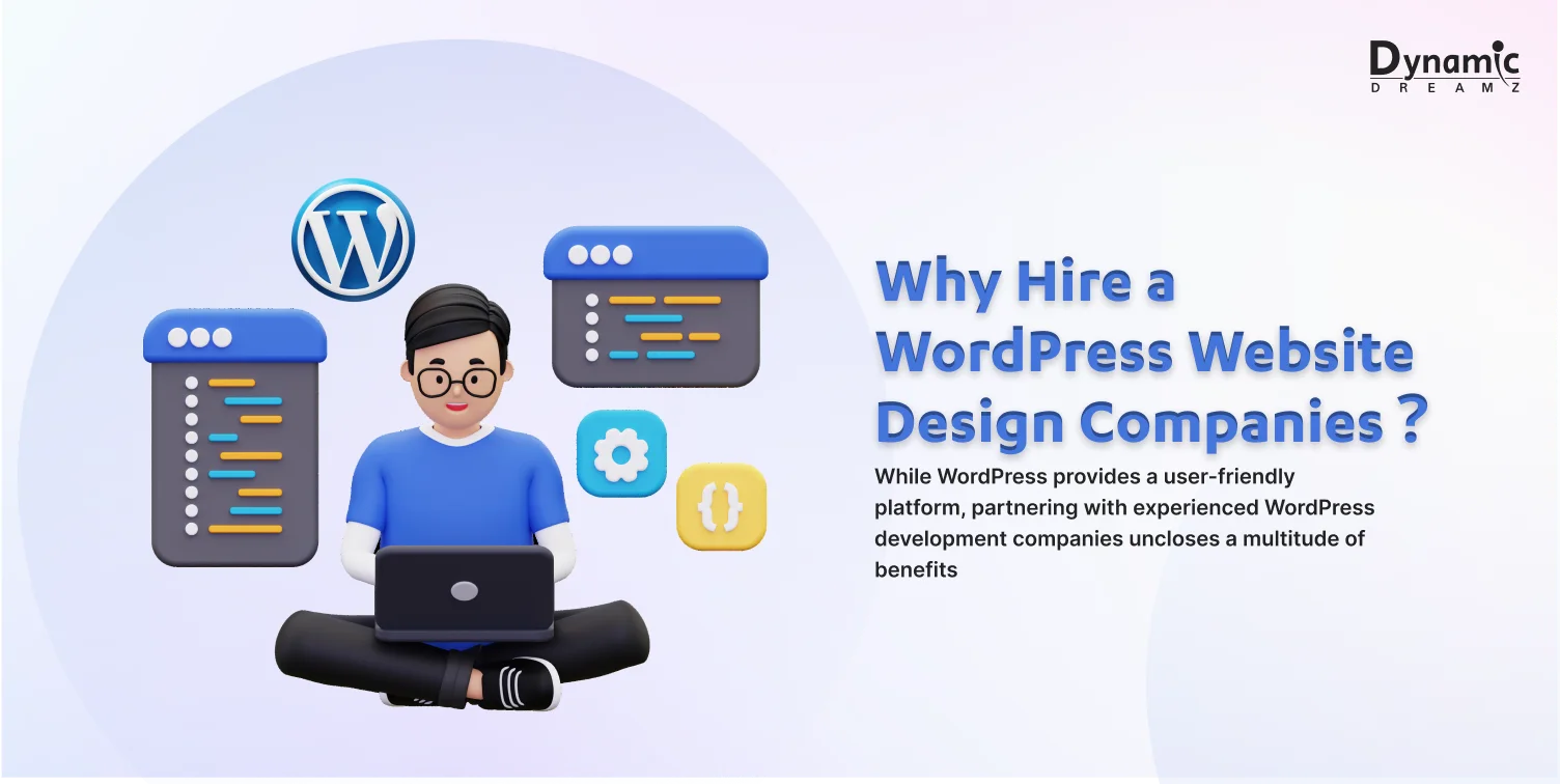 Why Hire a WordPress Website Design Companies