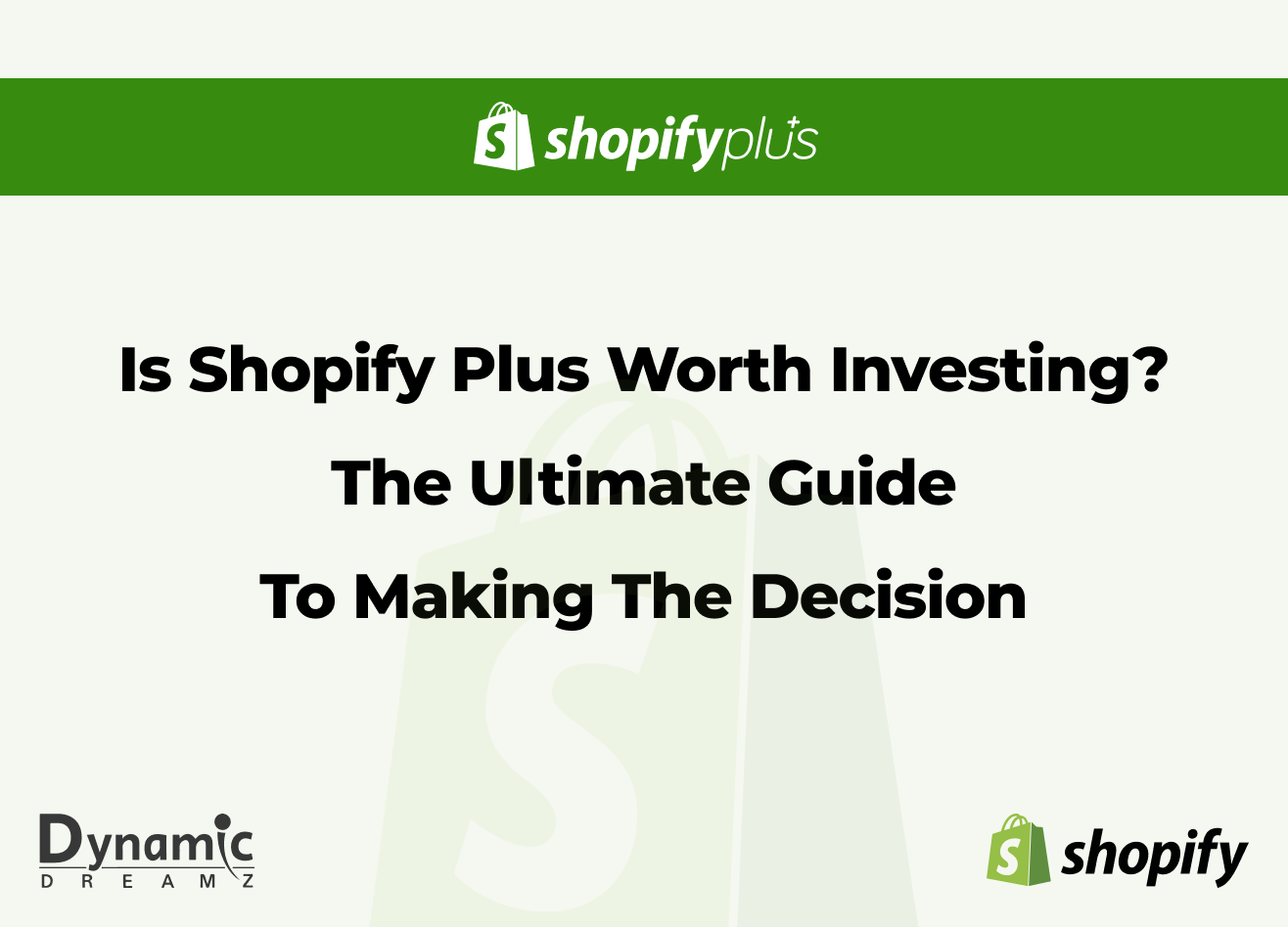 Is Shopify Plus Worth Investing? The Ultimate Guide to Making the Decision