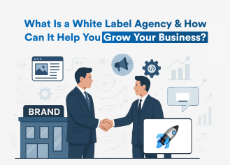 What Is a White Label Agency & How Can It Help You Grow Your Business?